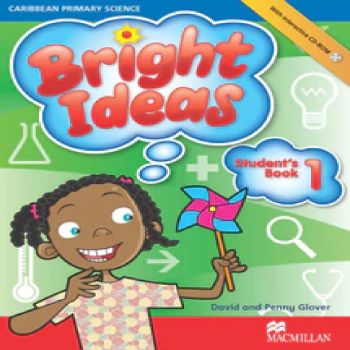 Caribbean Primary Science Bright Ideas Students Book 1