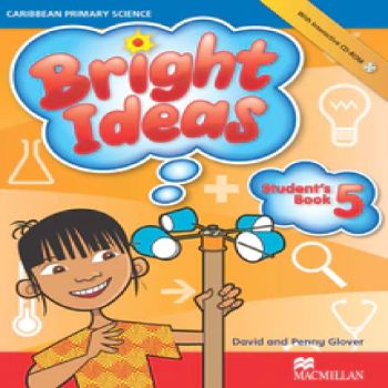 Caribbean Primary Science Bright Ideas Student's Book 5
