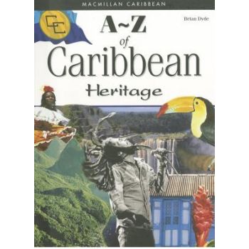 Macmillan Caribbean A-Z of Caribbean Heritage by Brian Dyde