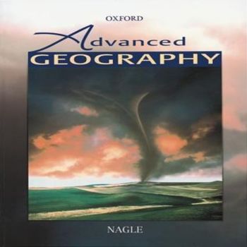 Advanced Geography by Garrett Nagle