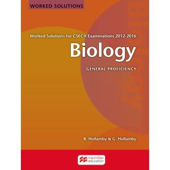 Biology Worked Solutions for CSEC Examinations 2012-2016