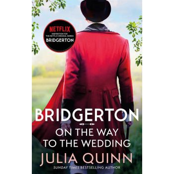 Bridgerton - On The Way To The Wedding by Julia Quinn