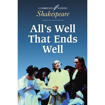 Cambridge School Shakespeare All's Well That Ends Well 