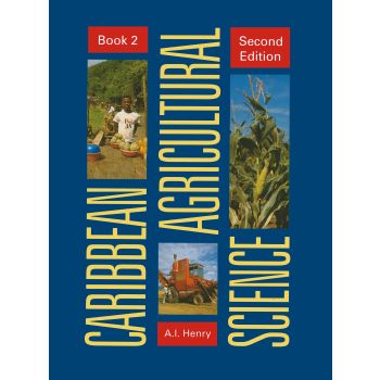 Caribbean Agricultural Science Book 2 by A.I. Henry