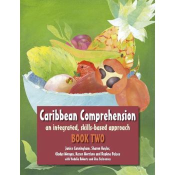 Caribbean Comprehension, An Integrated, Skill-Based Approach Book 2