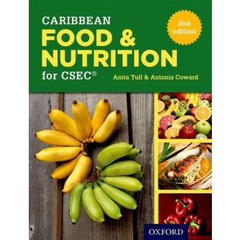 Caribbean Food & Nutrition for CSEC by Anita Tull and Antonia Coward