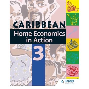 Caribbean Home Economics in Action Book 3