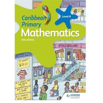 Caribbean Primary Mathematics Students Level 6