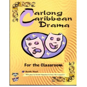 Carlong Caribbean Drama for the Classroom
