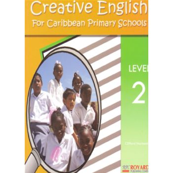 Creative English for Caribbean Primary Schools Level 2