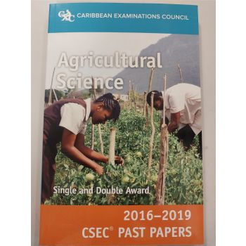 CXC Agricultural Science Single and Double Award 2016-2019 CSEC Past Papers