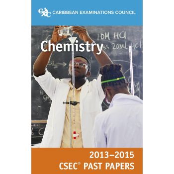 CXC Chemistry 2013 - 2015 CSEC Past Papers