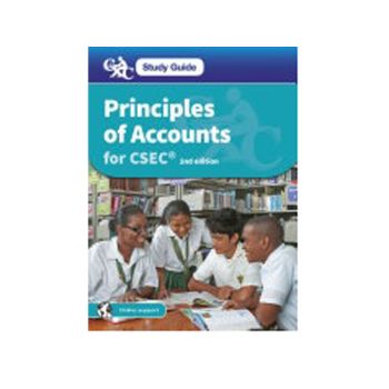 Study Guide Principles of Accounts for CSEC 2nd edition by David Austen Estellita Louisy Seema Deosaran-Pulchan Theodora Sylvester