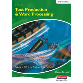Heinemann Level 1 Text Production and Word Processing by Sharon Spencer
