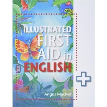 Illustrated First Aid in English by Agnus Maciver