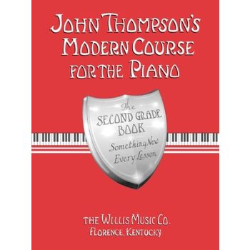 John Thompson's Modern Course for the Piano The 2nd Book