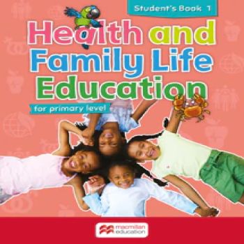 Health and Family Life Education for Primary Level Student's Book 1