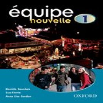 Equipe Nouvelle Book 1 by Daniele Bourdais Sue Finnie Anna Lise Gordon 