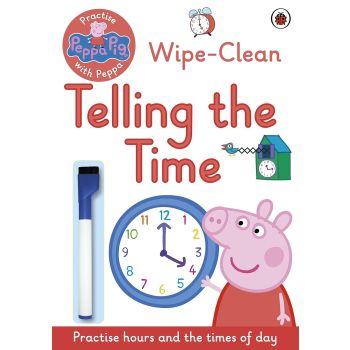 Peppa Pig with Peppa -  Wipe-Clean Telling the Time Book