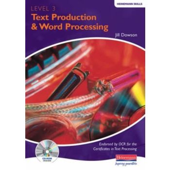 Heinemann Level 3 Text Production and Word Processing by Jill Dowson