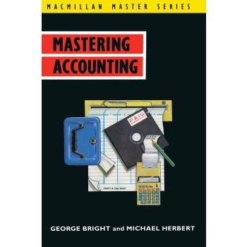 Macmillan Mastering Accounting by George Bright and Michael Herbert