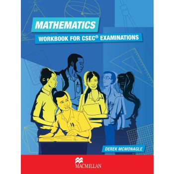 Macmillan Mathematics Workbook for CSEC Examinations