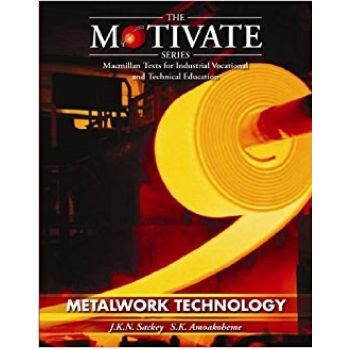 The Motivate Series - Metalwork Technology