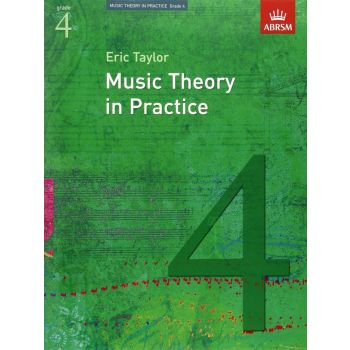 Music Theory in Practice Grade 4 by Eric Taylor