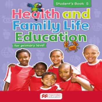 Health and Family Life Education for Primary Level Student's Book 5