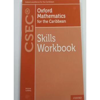 Oxford Mathematics for the Caribbean Skills CSEC Workbook