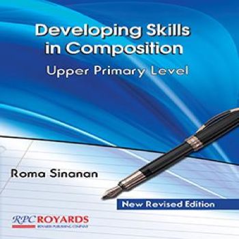 Developing Skills in Composition Upper Primary Level